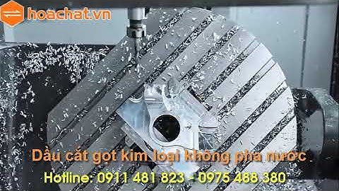 Dầu cắt gọt kim loại không pha nước - N601 - hoachat.vn