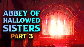 Finishing Off Abbey Of Hallowed Sisters