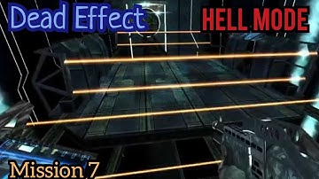 Dead Effect - Hell Mode - Mission 7 Propulsion Core
