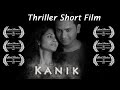 KANIK || Short Film ||Suspense || Award Winning ||Deepti Devi || Amol Nikhare