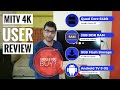 MiTV 4X 4K Android TV detailed technical user Review