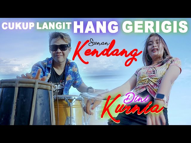 Dini Kurnia Feat Sunan Kendang  - Cukup langit hang gerigis ( Official Music Video ) class=