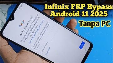 All Infinix Android 11 Frp Unlock Bypass Google Account Lock Latest Security 2025 Without Pc