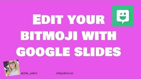 Make your Bitmoji Personable with Google Slides!