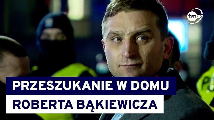 Policja w domu Bąkiewicza. "Robią rewizję" @TVN24