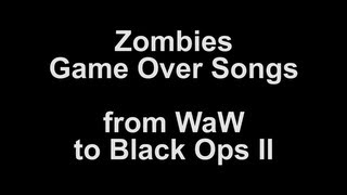 All Call of Duty: Zombies Game Over songs (WaW - BO2)