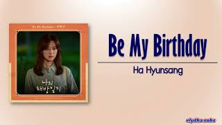 Ha Hyunsang 하현상 – Be My Birthday My Liberation Notes OST Part 5 Rom|Eng