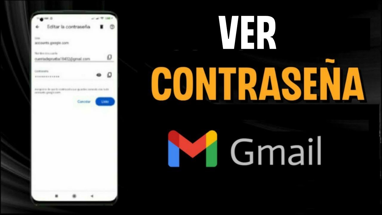 Como Ver Mi Contraseña De GMAIL Desde Mi Celular | Ver Todas Las