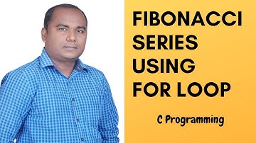Print Fibonacci Series in C Programming using for loop