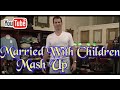 Married with children mashup right said fred im too sexy