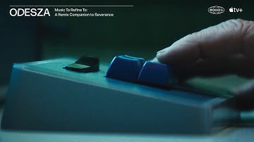 ODESZA, Theodore Shapiro - Entering Lumon (ODESZA Severance Remix)