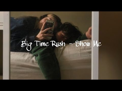 Big Time Rush - Show Me (SPED UP) - YouTube