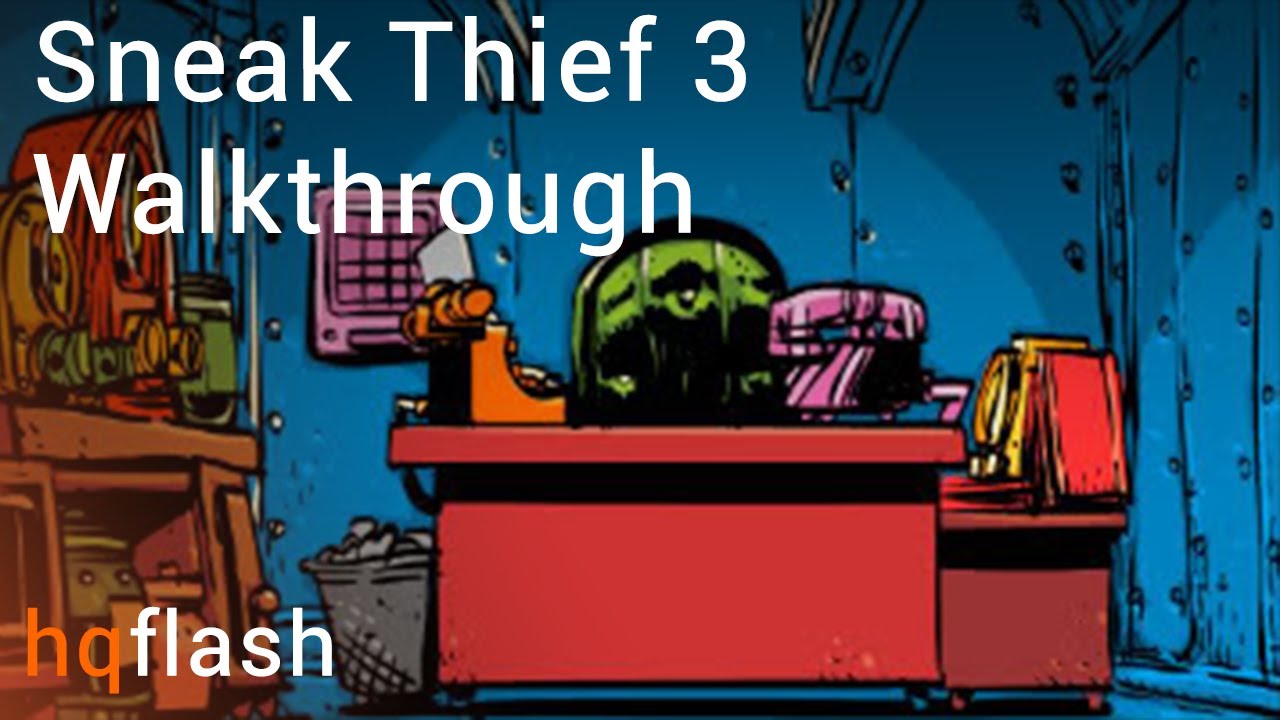 sneak thief game walkthrough sneak thief game walkthrough