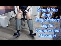 Should You Buy? MagicMakers Leg Air Compression Massager