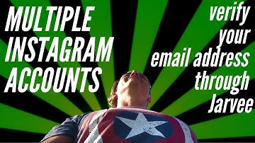 How To Create Multiple Instagram Accounts And Verify Your Email Address In Jarvee