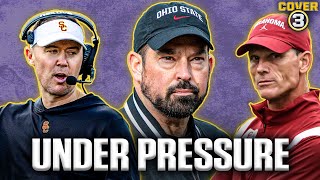 College Football Coaches UNDER PRESSURE this Season | Cover 3