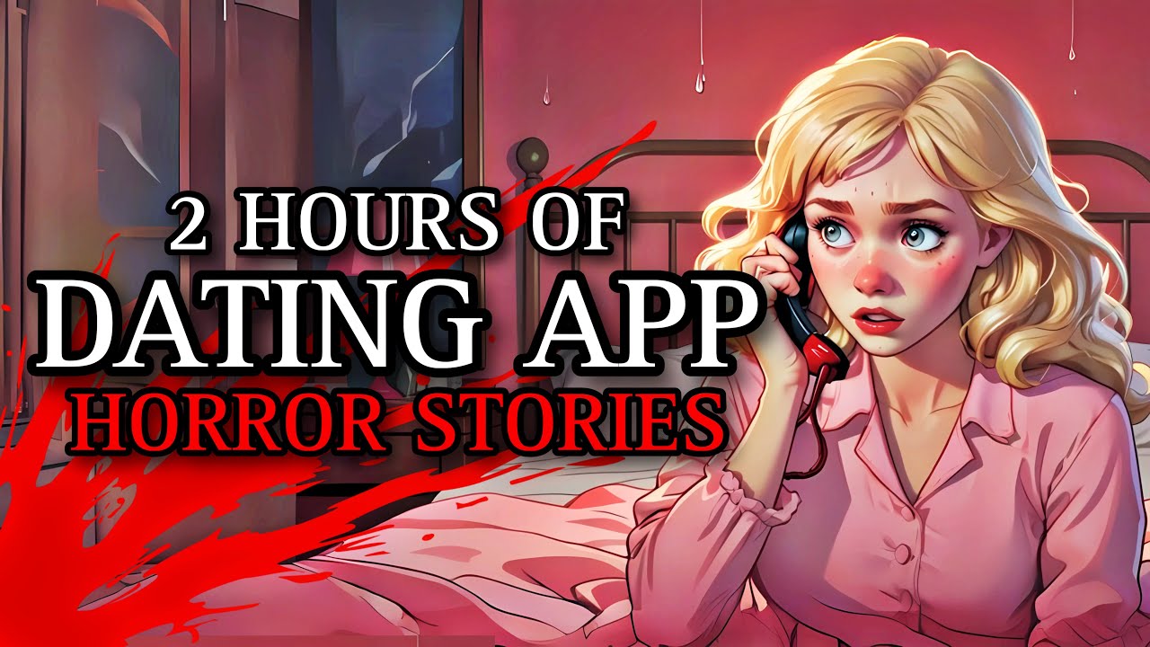 20 TRUE Disturbing Dating App Horror Stories MEGA COLLECTION 19 - YouTube