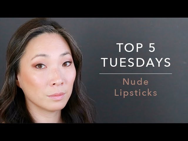 TOP 5 TUESDAYS - Nude Lipsticks 
