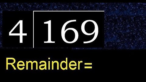 Divide 169 by 4 , remainder  . Division with 1 Digit Divisors . How to do