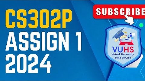 cs302p assignment 1 solution fall 2024 | cs302p assignment no 1 fall 2024| VUHSLEARNING