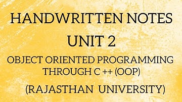 UNIT - 2 NOTES (PDF) | OOP THROUGH C++ | BCA PART 2 | 2023-25 | RAJASTHAN UNIVERSITY