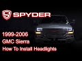 Spyder Auto Installation: 1999-2006 GMC Sierra Headlight