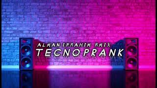 TECNO PRANK🔥!!!(ALMAN IBRAHIM REMIX)2022.