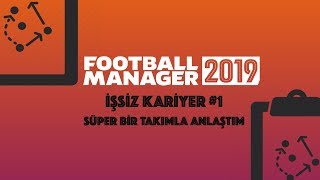 Fm 2019 İşsi̇z Kari̇yer Süper Bi̇r Takimla Anlaştim