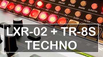 🔊LXR-02 // TR-8S  // TECHNO🔊