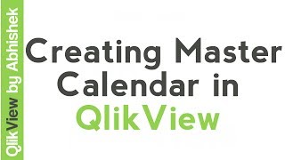QlikView Tutorial | Creating Master Calendar in QlikView | Data & Tools