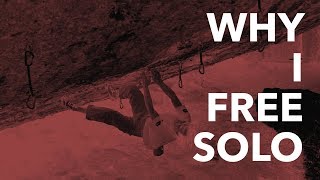 Why I free solo