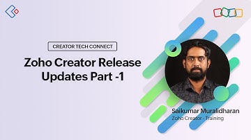 Creator Tech Connect Series:  Zoho Creator Release Updates Part -1
