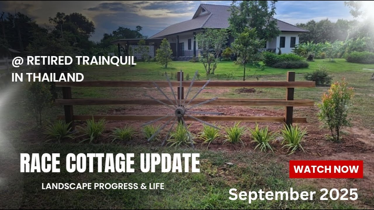 RAce Thai Country Cottage Update Sept 2025