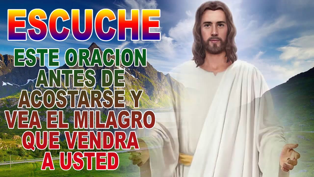 Escuche Esta Oraci n Antes De Acostarse Y Vea El Milagro Que Vendr A