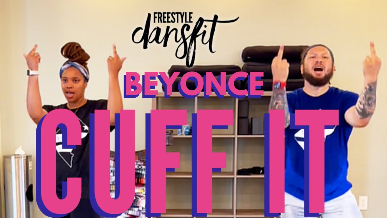 Cuff It - Beyonce - Freestyle DansFit - Dance Fitness - Choreography