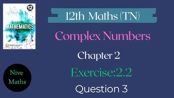 12th Maths|TN syllabus|Chapter2|Complex Numbers|Exercise:2.2|Question 3|Samacheer