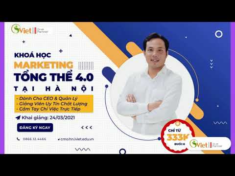 Khoá Học CMO 4.0 - Giám Đốc Digital Marketing 4.0 | Đào Tạo A-Z Kỹ Năng Digital