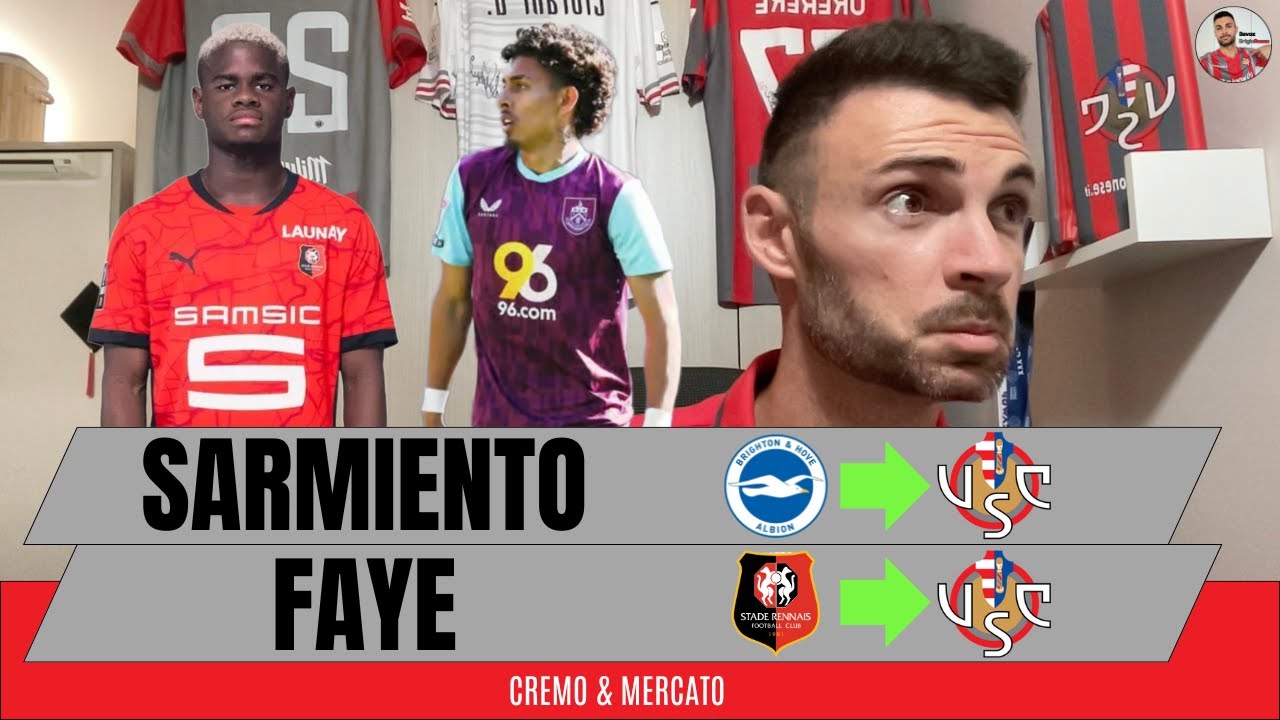 La CREMONESE chiude con i colpi FAYE e SARMIENTO! 🩶❤️🔥