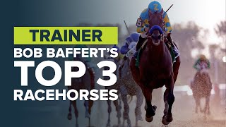 TOP 5 BOB BAFFERT HORSES: AMERICAN PHAROAH, JUSTIFY & ARROGATE