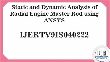 Static and Dynamic Analysis of Radial Engine Master Rod using ANSYS
