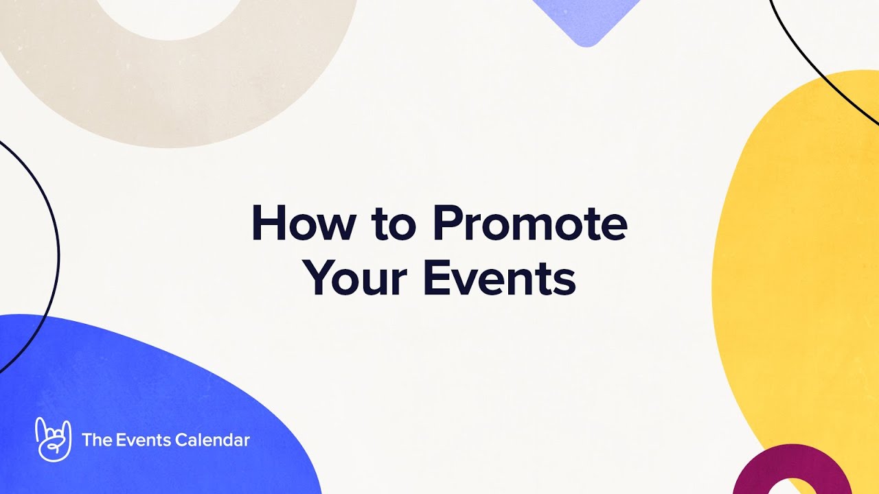 How to Promote Your Events - The Events Calendar