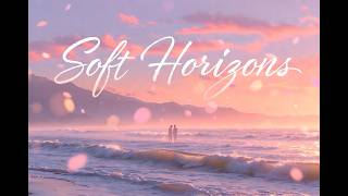 Soft horizons (lyric video)