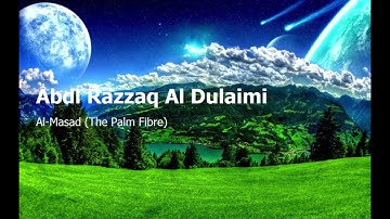 Abdl Razzaq Al Dulaimi  Surah Al Masad The Palm Fibreعبد الرزاق الدليمي  سورة  المسد