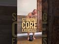 Standing Kettlebell Core Exercises