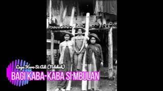 LAGU KARO KENANGAN SEPANJANG MASA || BAGI KABA KABA SI MBULAN