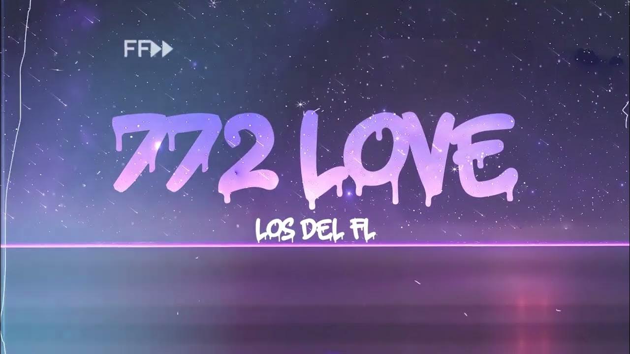 772 Love Los De FL Lyric Video YouTube 772-love-los-de-fl-lyric-video-youtube