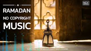 Ramadan Music No copyright music | Music NCM | Ramadan Kareem Ramadan Music No copyright music | Music NCM | Ramadan Kareem