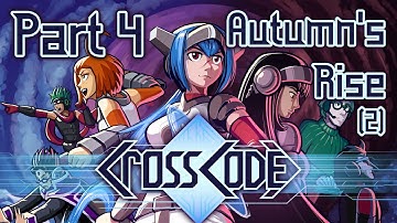 Lets play CrossCode - Part 4 - Autumn