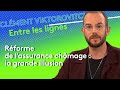 Clément Viktorovitch : réforme de l’assurance chômage, la grande illusion