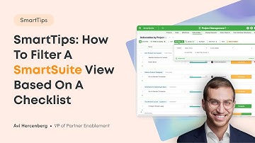 SmartTips: How to Filter a SmartSuite View Based on a Checklist